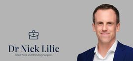 Dr Nick Lilic - Head, Neck, Rhinology & Thyroid Surgeon